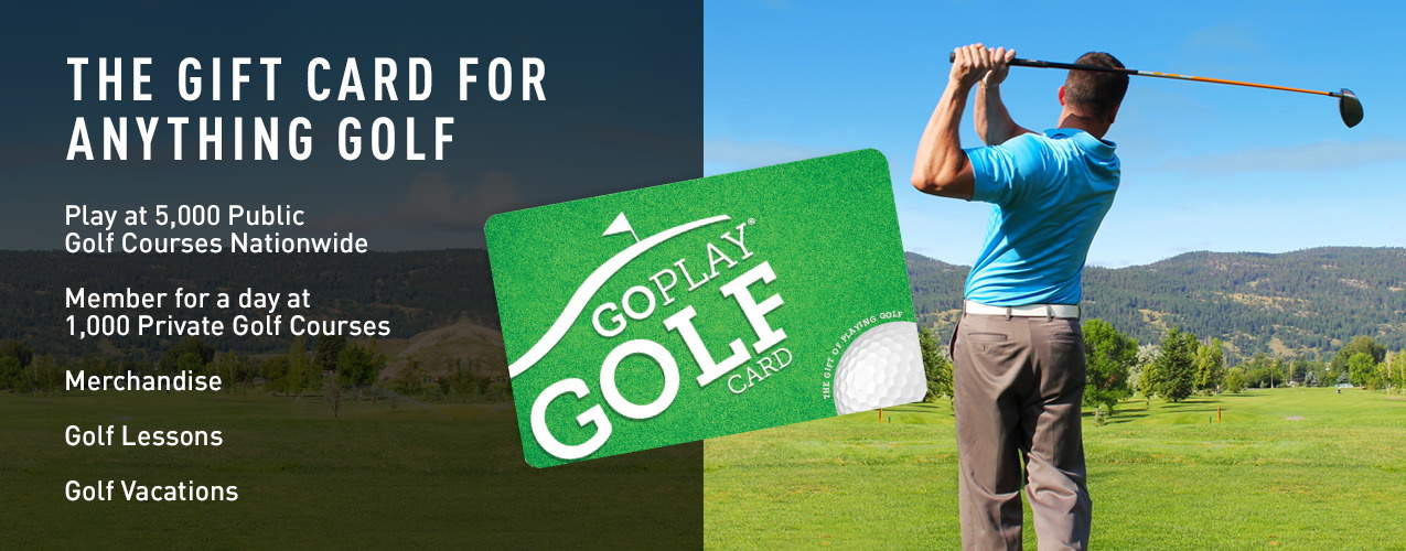 Go Play Golf - Golf Gift Ideas and Golf Gift Card for Playing Golf!